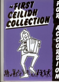 First Ceilidh Collection For Accordion Sheet Music Songbook