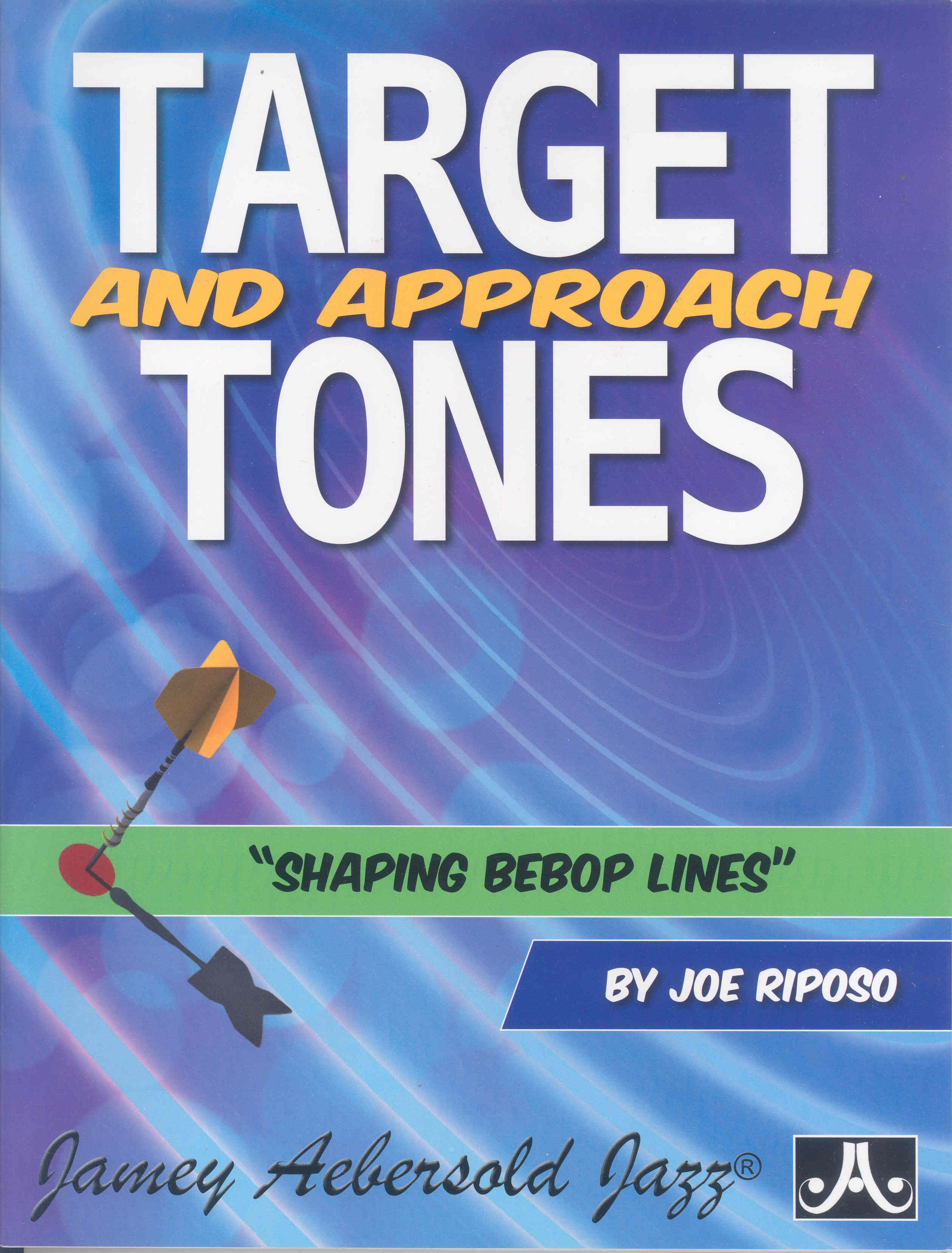Target & Approach Tones Riposo Sheet Music Songbook