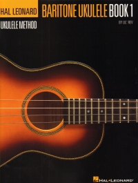Hal Leonard Baritone Ukulele Method Book 1 Sheet Music Songbook