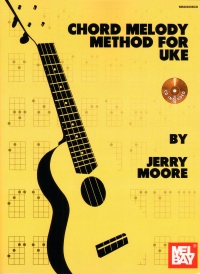 Chord Melody Method For Uke Moore Book & Cd Sheet Music Songbook
