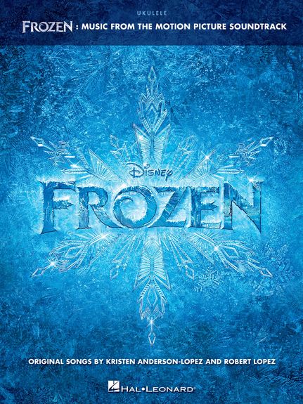 Frozen Music From The Motion Picture Ukulele Sheet Music Songbook