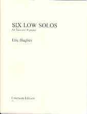 Hughes 6 Low Solos Bassoon & Piano Sheet Music Songbook