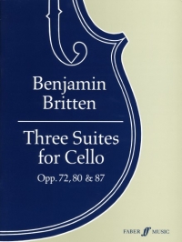 Britten Suites (3) Op72 80 & 87 Cello Sheet Music Songbook