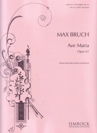 Bruch Ave Maria Opus 61 Cello Or Violin & Piano Sheet Music Songbook