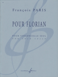 Paris Pour Florian Solo Cello Sheet Music Songbook