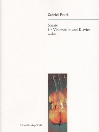 Faure Sonata A Op13 Cello & Piano Sheet Music Songbook