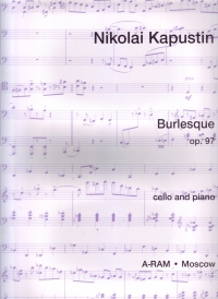 Kapustin Burlesque Op97 Cello & Piano Sheet Music Songbook