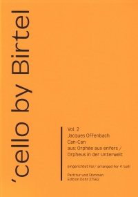 Cello By Birtel Vol 2 Can-can Offenbach 4 Cellos Sheet Music Songbook