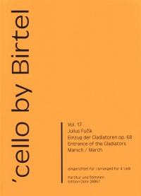 Cello By Birtel Vol 17 Entrance Of The Gladiators Sheet Music Songbook