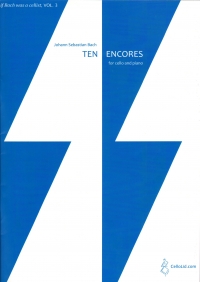 Bach Ten Encores Cello & Piano Sheet Music Songbook