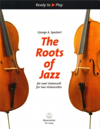 Ready To Play The Roots Of Jazz Speckert 2 Cellos Sheet Music Songbook
