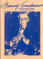 Benny Goodman Composer Artist Clarinet Sheet Music Songbook