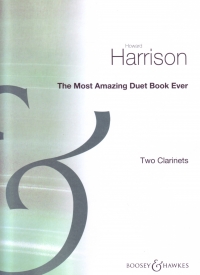 Most Amazing Duet Book Ever Clarinet Duet Harrison Sheet Music Songbook