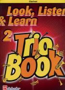 Look Listen & Learn 2 Trio Book Clarinet Sheet Music Songbook