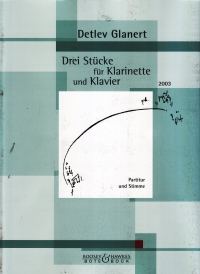 Glanert Drei Stucke Fur Klarinette Und Klavie Sheet Music Songbook