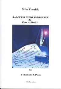Cornick Latin Timeshift & On A Roll 2 Clts/piano Sheet Music Songbook