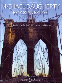 Daugherty Brooklyn Bridge Clarinet & Piano Sheet Music Songbook