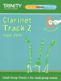 Trinity Small Group Tracks Track 2 Clarinet + Cd Sheet Music Songbook