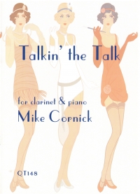 Cornick Talkin The Talk Clarinet & Piano Sheet Music Songbook