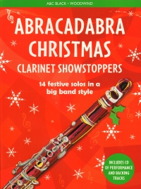 Abracadabra Christmas Clarinet Showstoppers + Cd Sheet Music Songbook