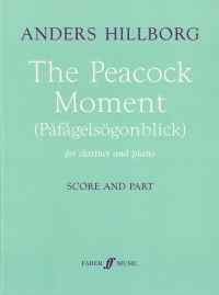 Hillborg The Peacock Moment Clarinet & Piano Sheet Music Songbook