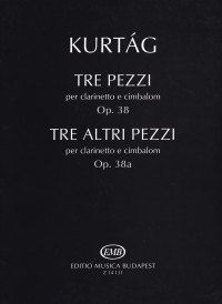 Kurtag Tre Pezzi Op38 / Tre Altri Pezzi Op38a Cl Sheet Music Songbook