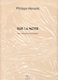 Hersant Sur La Niege Clarinet & Piano Sheet Music Songbook