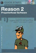 Quick Start Propellerhead Software Reason 2 +cd Sheet Music Songbook