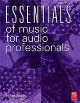 Essentials Of Music For Audio Professionals + Cd Sheet Music Songbook