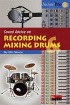 Sound Advice On Recording And Mixing Drums Book Cd Sheet Music Songbook