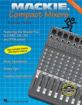 Mackie Compact Mixer Book 2nd Edition Sheet Music Songbook