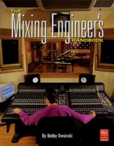 Mixing Engineers Handbook Bobby Owsinski Sheet Music Songbook