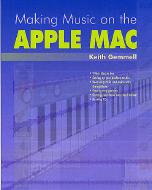 Making Music On The Apple Mac Keith Gemmell Sheet Music Songbook