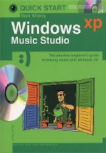 Quick Start Windows Xp Music Studio Book & Cd Sheet Music Songbook