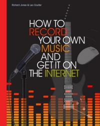 How To Record Your Own Music & Get It On The Net Sheet Music Songbook