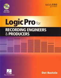 Logic Pro For Recording Engineers & Producers +dvd Sheet Music Songbook