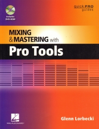Mixing & Mastering With Pro Tools Lorbecki + Dvd Sheet Music Songbook