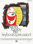 Learn To Play The Keyboard Percussion Gilbert Sheet Music Songbook
