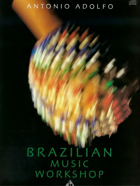 Brazilian Music Workshop Adolfo Book Cd Sheet Music Songbook