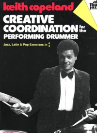 Creative Coordination For The Performing Drummer Sheet Music Songbook