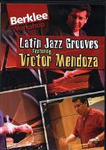 Latin Jazz Grooves Victor Mendoza Dvd Sheet Music Songbook