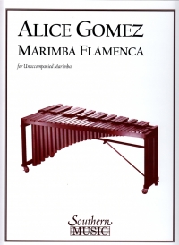 Gomez Marimba Flamenca Marimba Solo Sheet Music Songbook