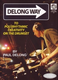 Delong Way To Polyrhythmic Creativity Drumset Sheet Music Songbook