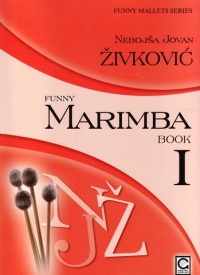 Zivkovic Funny Marimba Book 1 Sheet Music Songbook