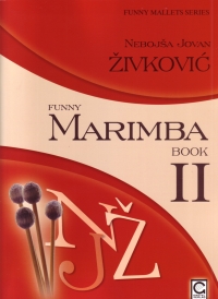 Zivkovic Funny Marimba Book 2 Sheet Music Songbook