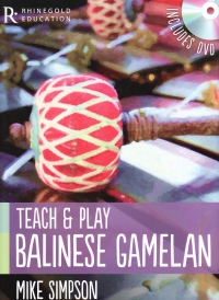 Teach And Play Balinese Gamelan Simpson Book & Dvd Sheet Music Songbook