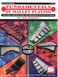 Fundamentals Of Mallet Playing   Joe Maroni Sheet Music Songbook