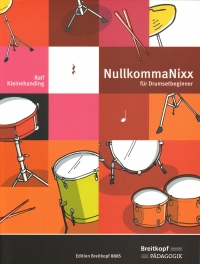 Nullkommanixx Drumsetbeginner Kleinehanding Sheet Music Songbook