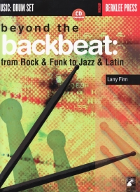 Beyond The Backbeat From Rock & Funk To Jazz/latin Sheet Music Songbook