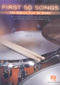 First 50 Songs You Should Play On Drums Sheet Music Songbook